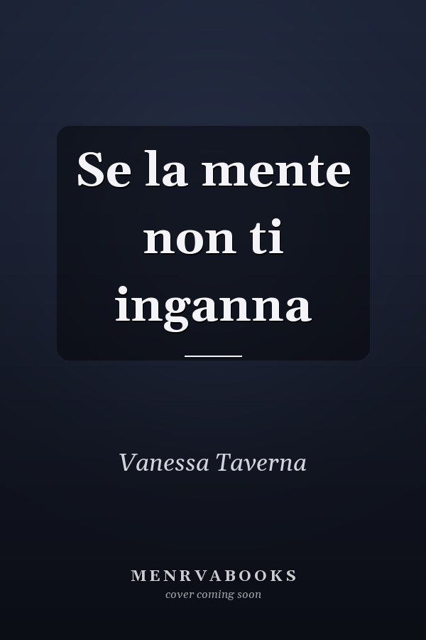 Se la mente non ti inganna