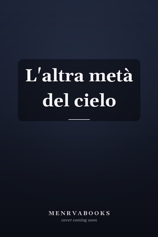 L'altra metà del cielo