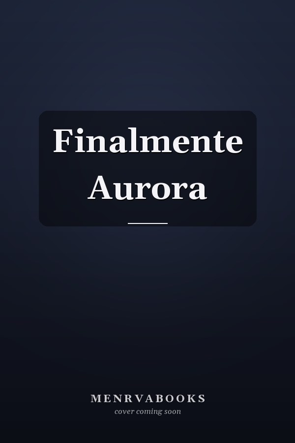 Finalmente Aurora