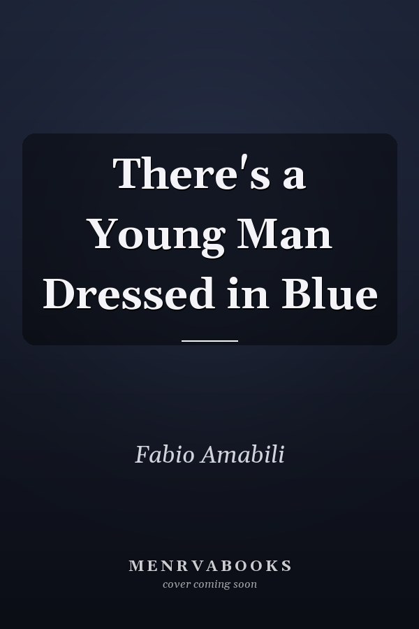 There's a Young Man Dressed in Blue