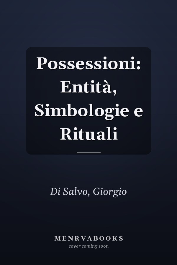 Possessioni: Entità, Simbologie e Rituali