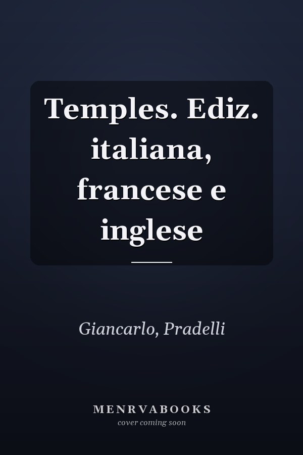 Temples. Ediz. italiana, francese e inglese