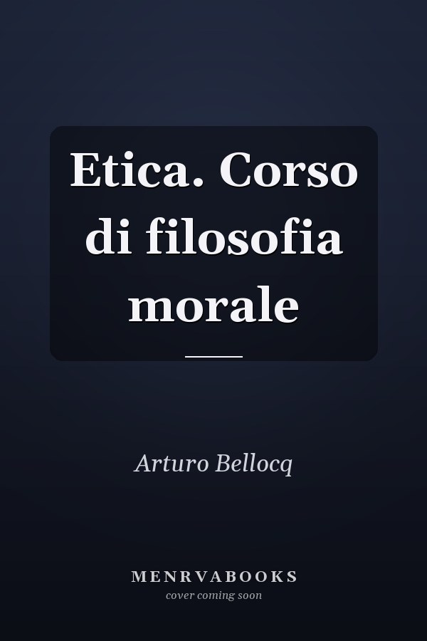 Etica. Corso di filosofia morale