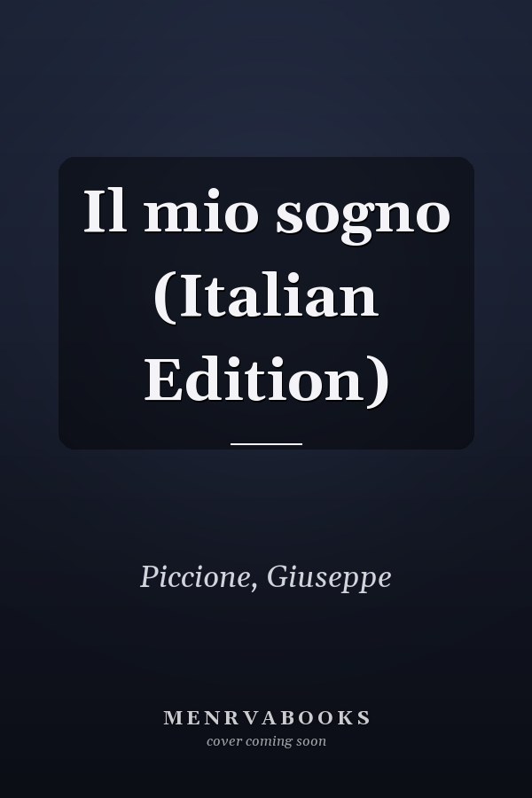 Il mio sogno (Italian Edition)
