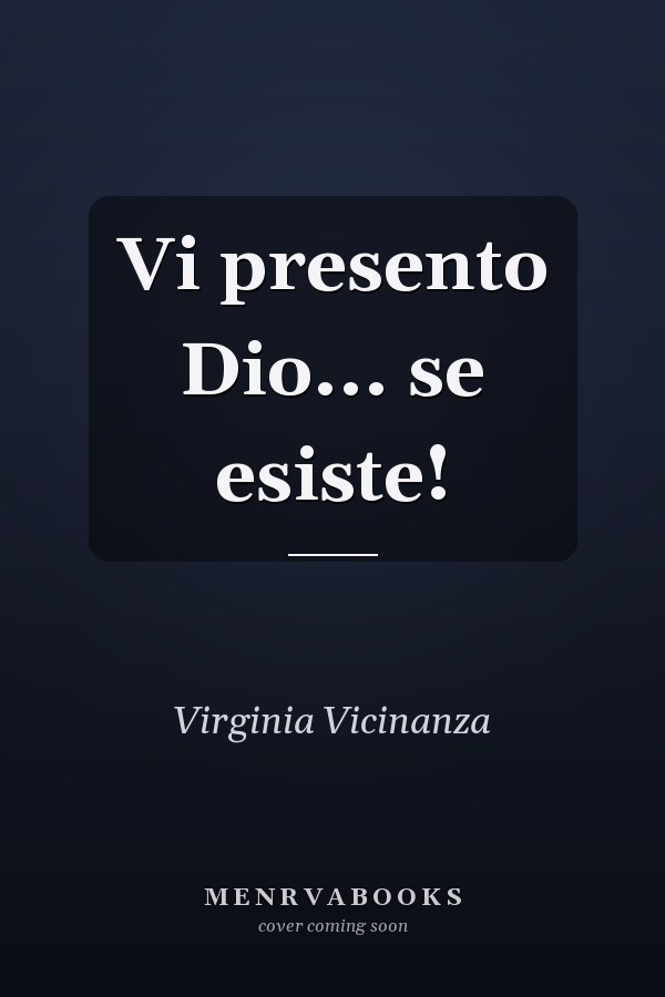 Vi presento Dio... se esiste!