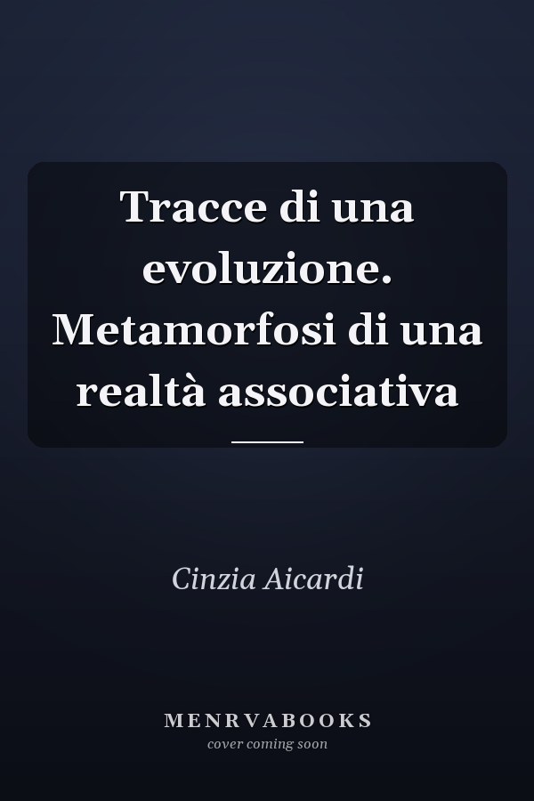 Tracce di una evoluzione. Metamorfosi di una realtà associativa