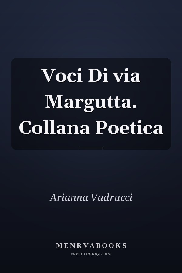 Voci Di via Margutta. Collana Poetica
