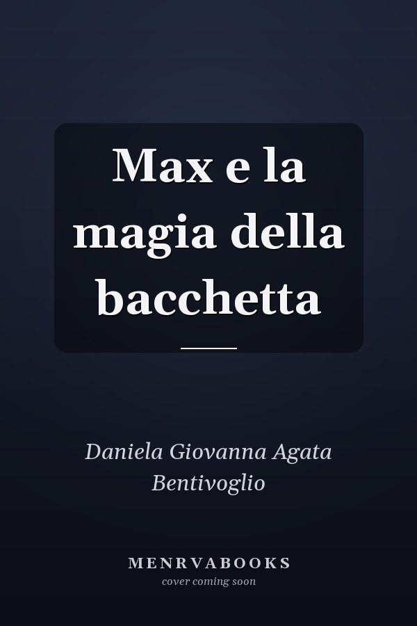 Max e la magia della bacchetta