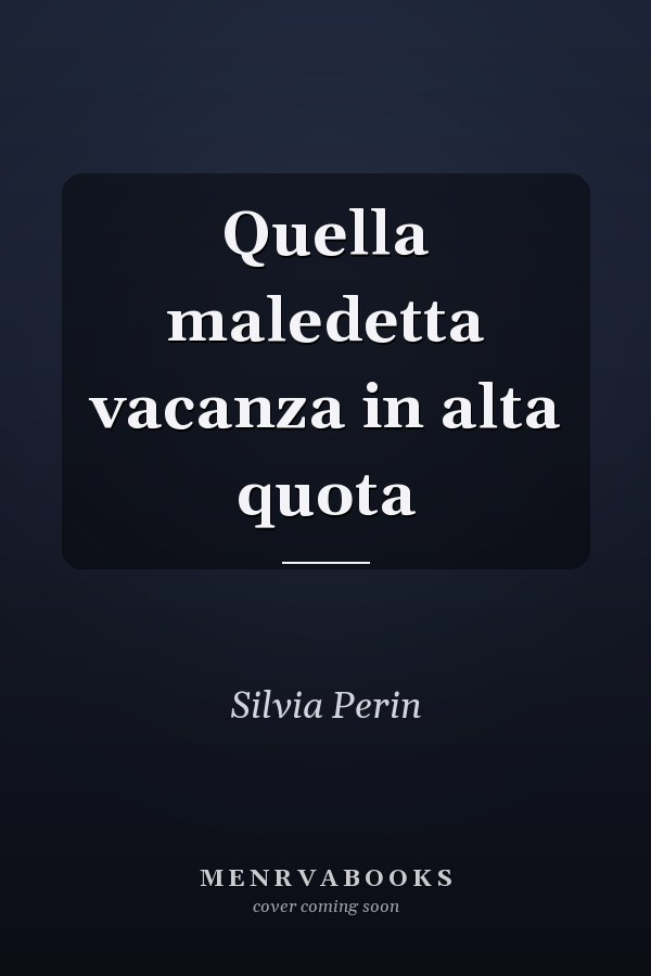 Quella maledetta vacanza in alta quota