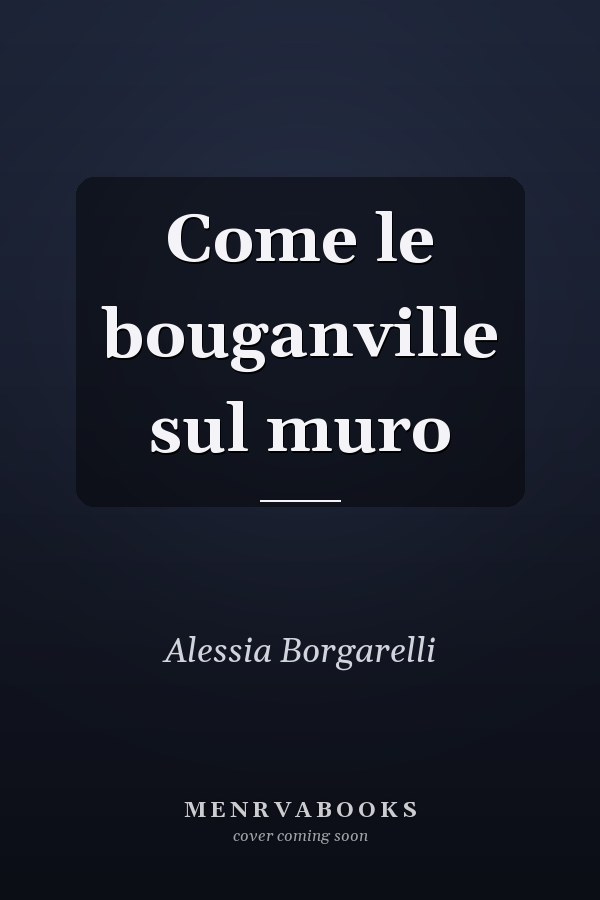 Come le bouganville sul muro