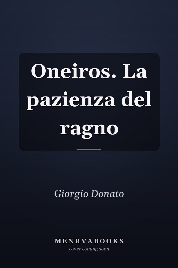 Oneiros. La pazienza del ragno