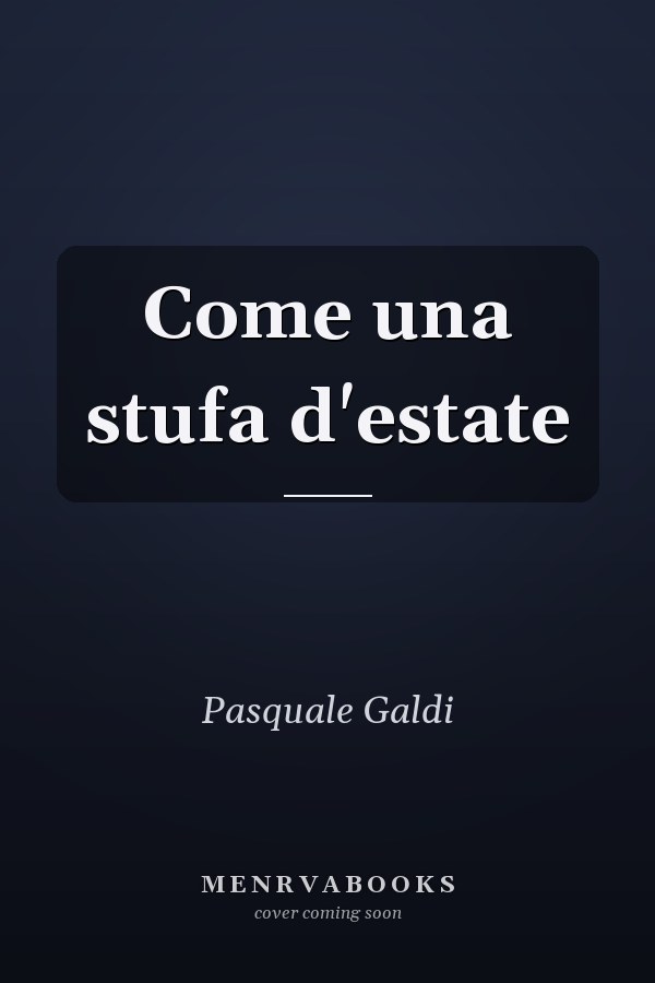 Come una stufa d'estate