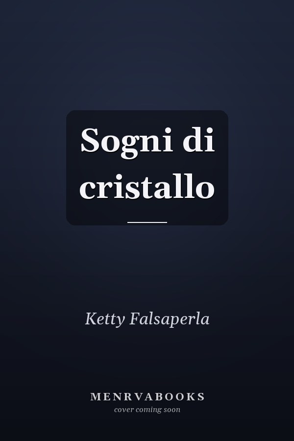 Sogni di cristallo