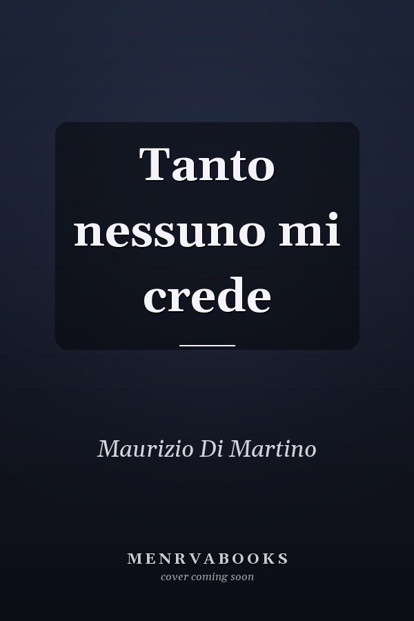 Tanto nessuno mi crede