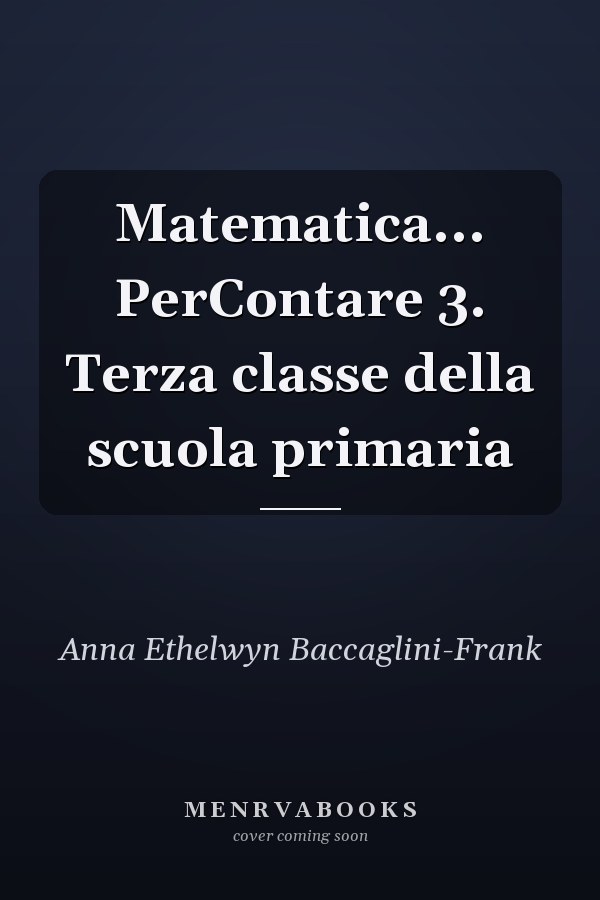Matematica... PerContare 3. Terza classe della scuola primaria