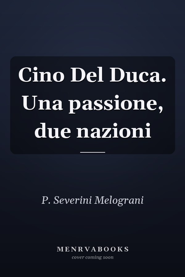 Cino Del Duca. Una passione, due nazioni