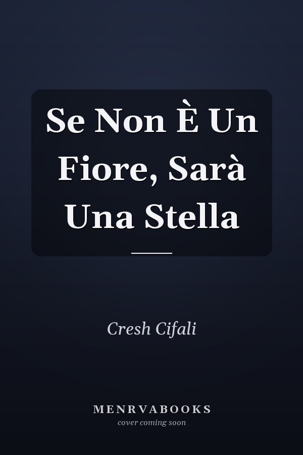 Se Non È Un Fiore, Sarà Una Stella