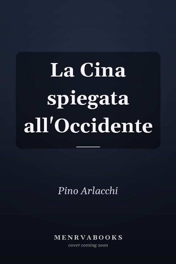 La Cina spiegata all'Occidente