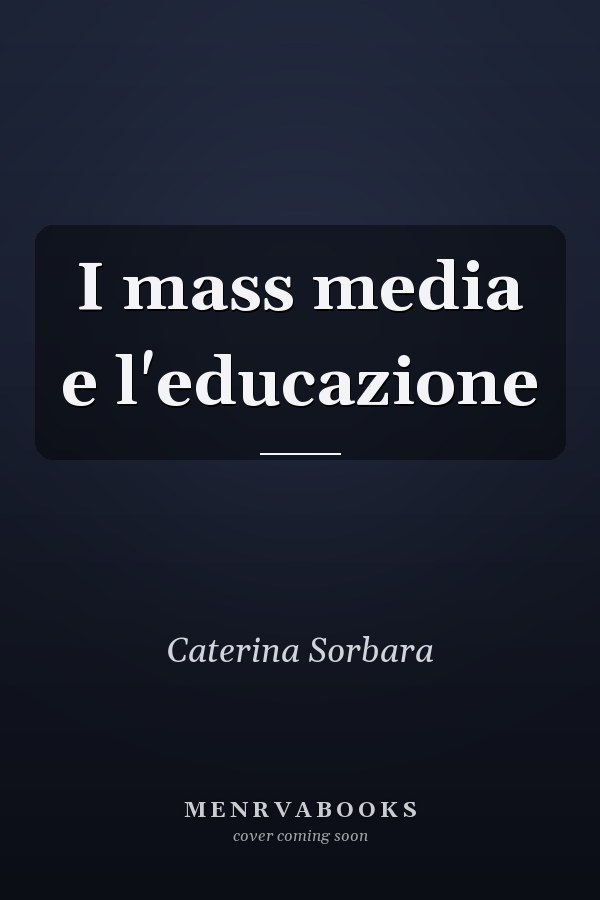 I mass media e l'educazione
