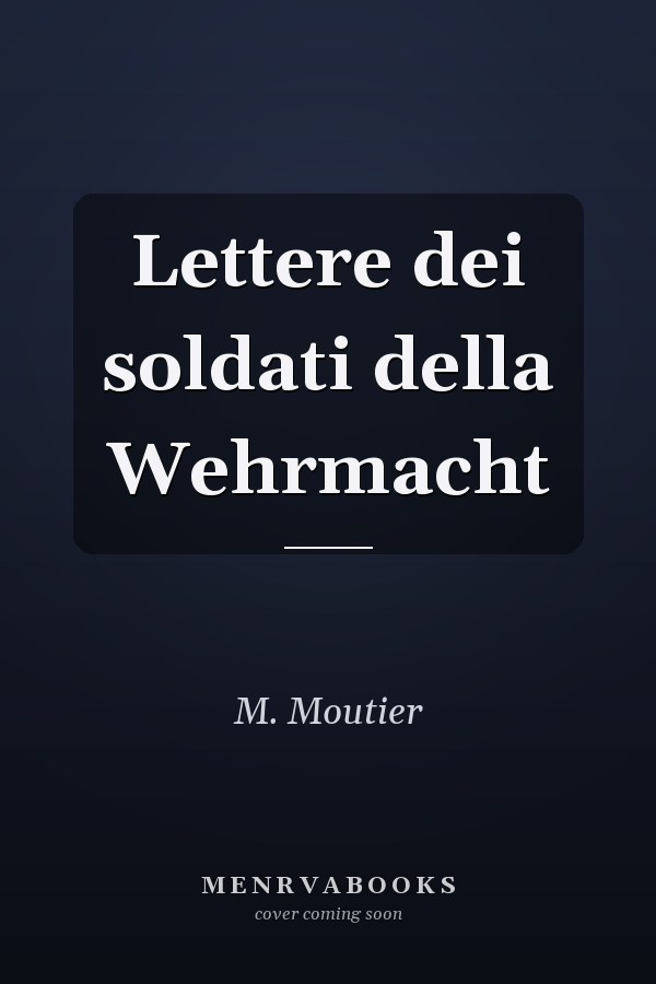 Lettere dei soldati della Wehrmacht
