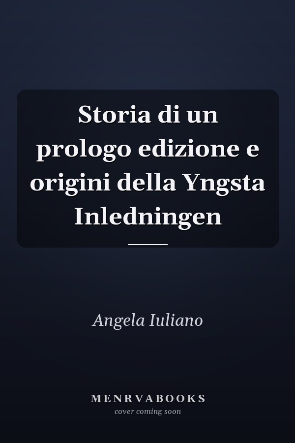Storia di un prologo edizione e origini della Yngsta Inledningen