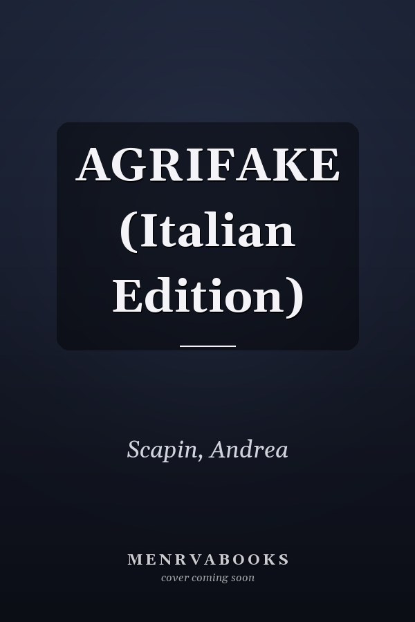AGRIFAKE (Italian Edition)
