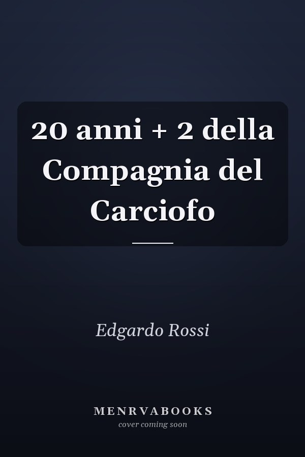 20 anni + 2 della Compagnia del Carciofo
