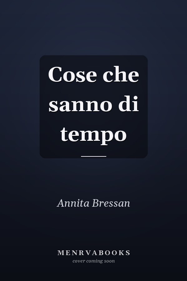 Cose che sanno di tempo