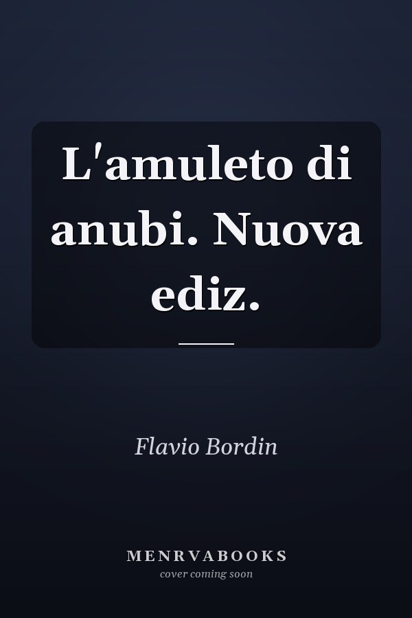 L'amuleto di anubi. Nuova ediz.