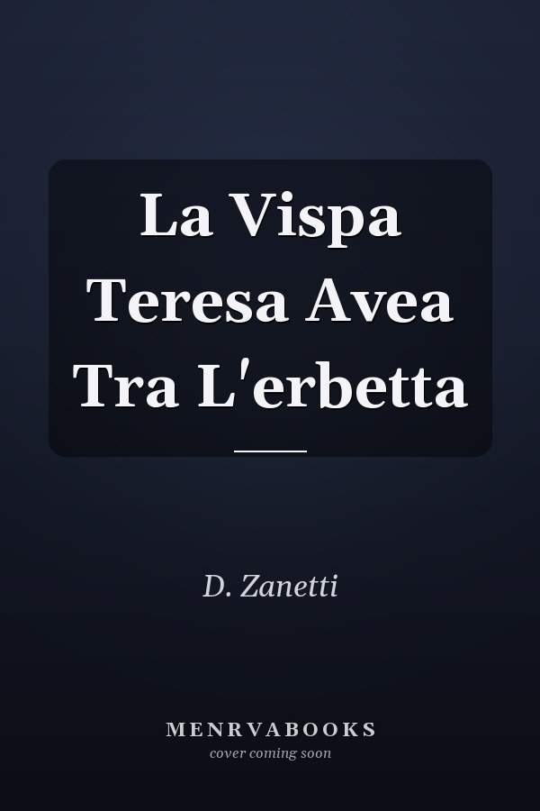 La Vispa Teresa Avea Tra L'erbetta