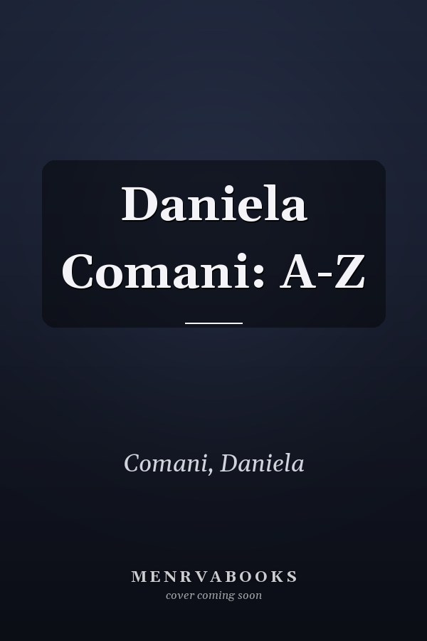 Daniela Comani: A-Z