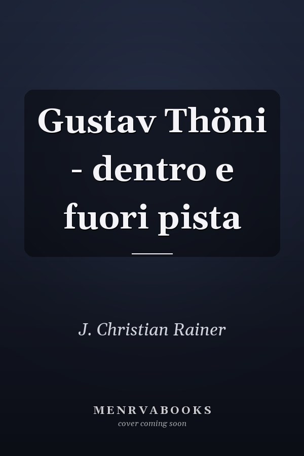 Gustav Thöni - dentro e fuori pista