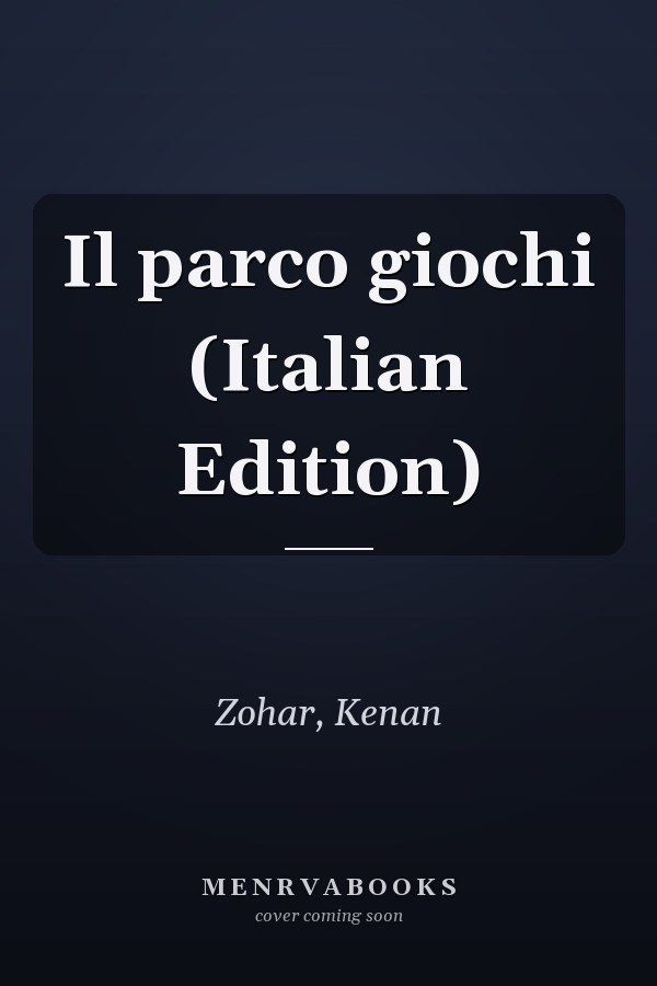Il parco giochi (Italian Edition)