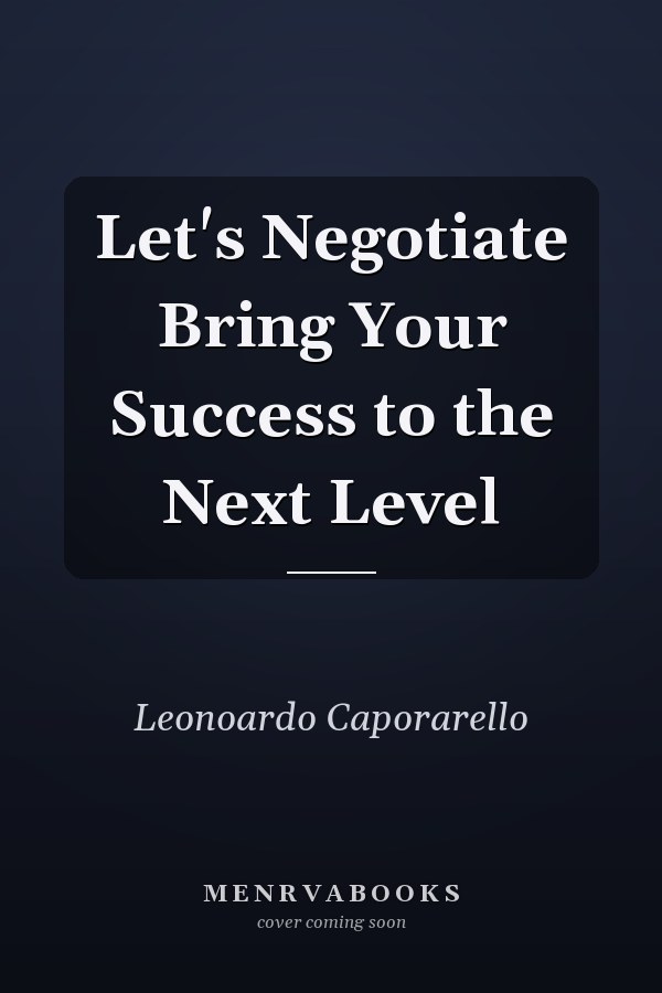 Let's Negotiate Bring Your Success to the Next Level