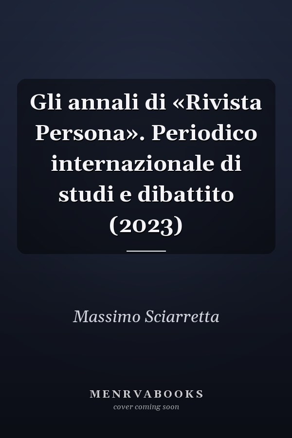 Gli annali di «Rivista Persona». Periodico internazionale di studi e dibattito (2023)