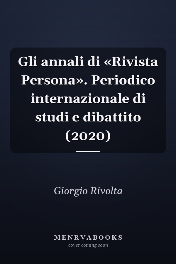 Gli annali di «Rivista Persona». Periodico internazionale di studi e dibattito (2020)