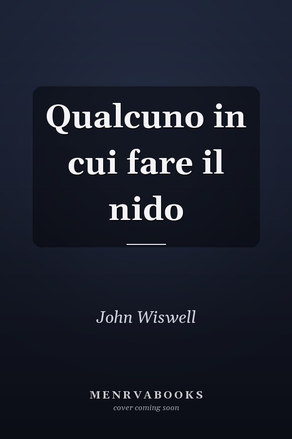 Qualcuno in cui fare il nido