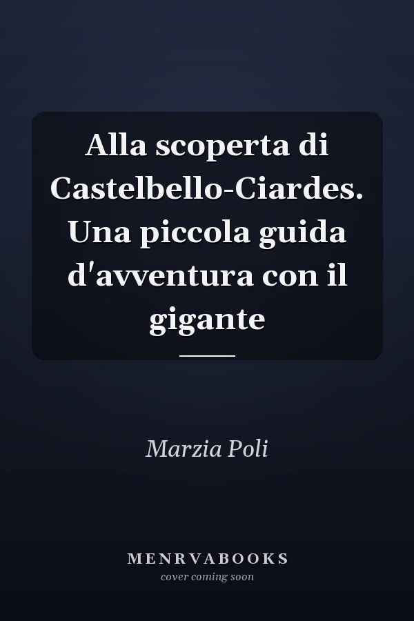 Alla scoperta di Castelbello-Ciardes. Una piccola guida d'avventura con il gigante