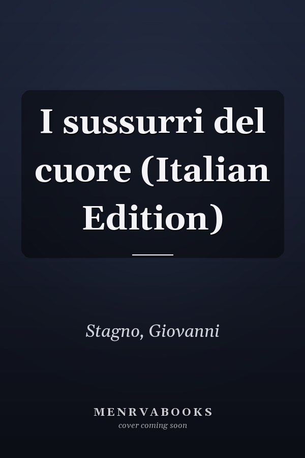 I sussurri del cuore (Italian Edition)