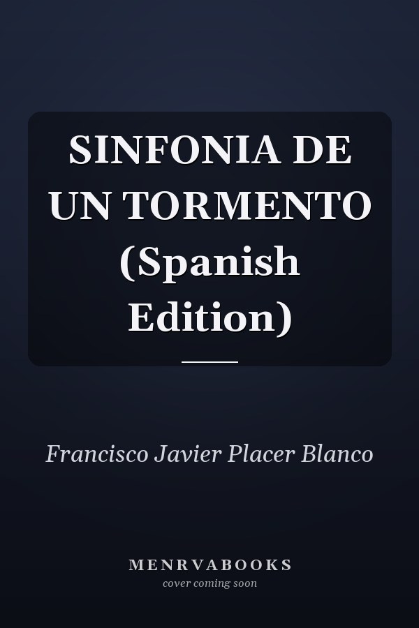 SINFONIA DE UN TORMENTO (Spanish Edition)