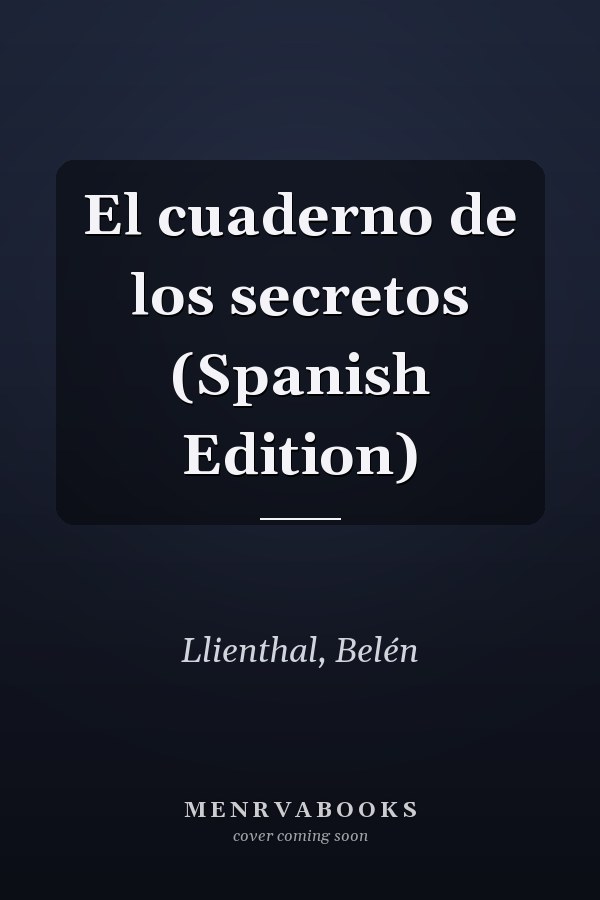 El cuaderno de los secretos (Spanish Edition)