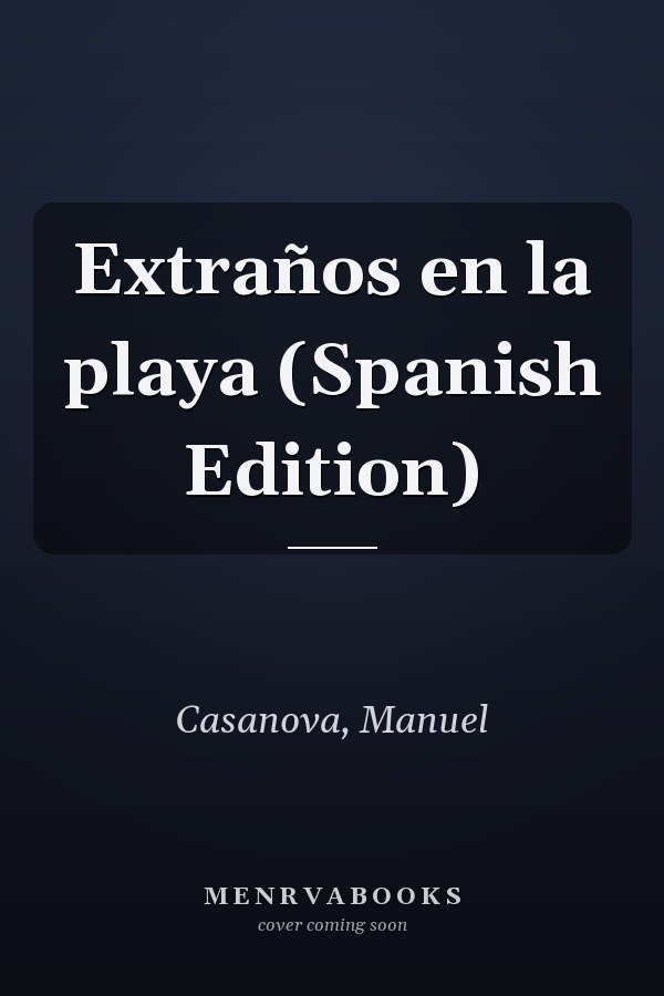 Extraños en la playa (Spanish Edition)