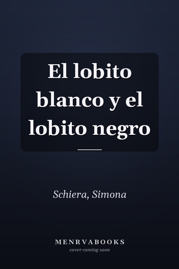 El lobito blanco y el lobito negro