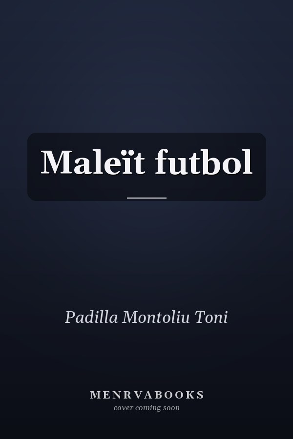 Maleït futbol