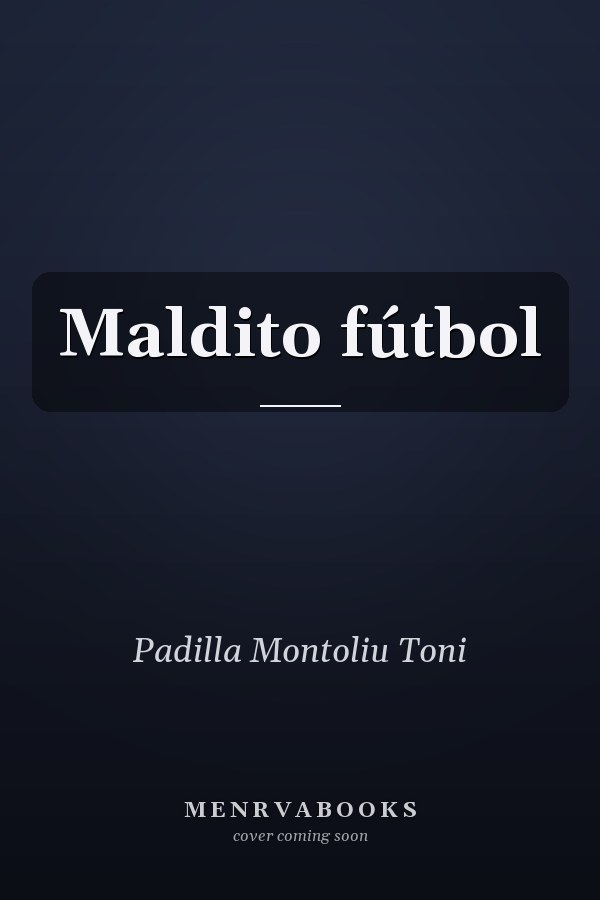 Maldito fútbol