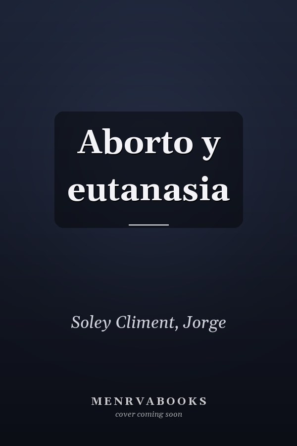 Aborto y eutanasia