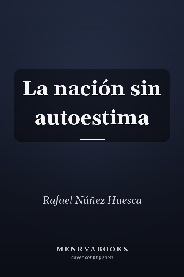 La nación sin autoestima