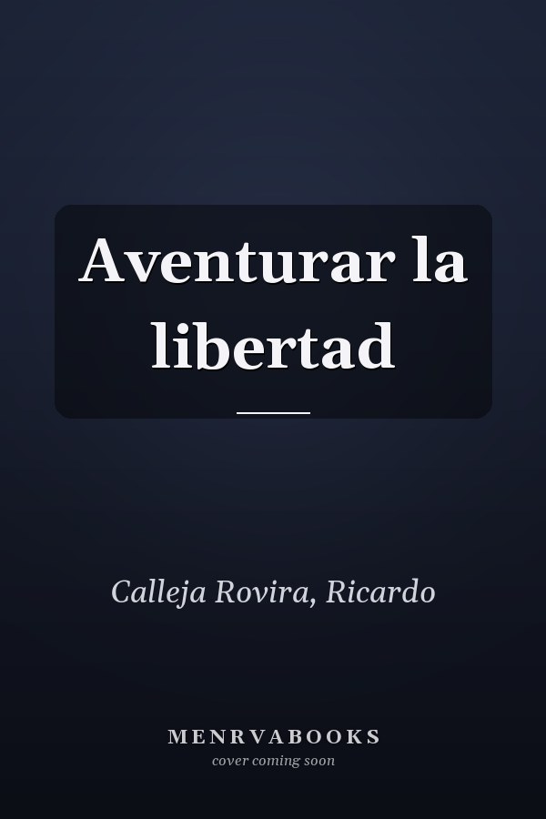 Aventurar la libertad