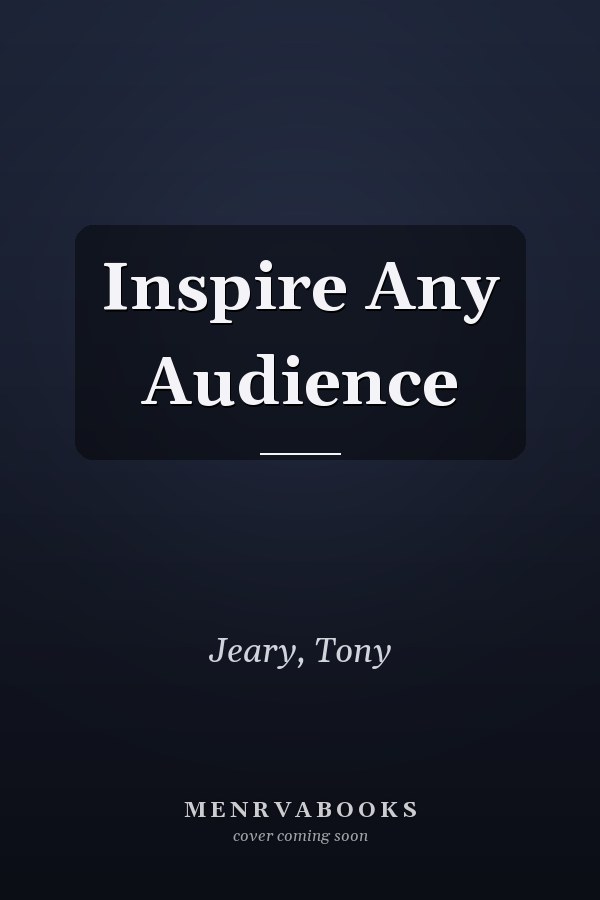 Inspire Any Audience