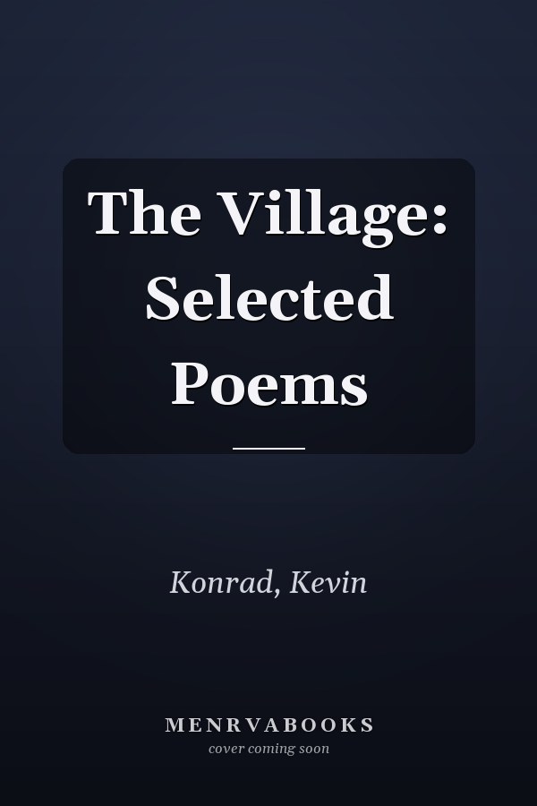 The Village: Selected Poems